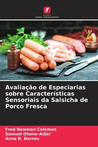 Produktbild: Avalia&ccedil;&atilde;o de Especiarias sobre Caracter&iacute;sticas Sensoriais da Salsicha de Porco Fresca