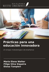 Produktbild: Pr&aacute;cticas para una educaci&oacute;n innovadora