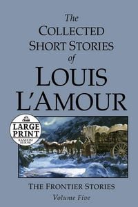 Produktbild: The Collected Short Stories of Louis L'Amour