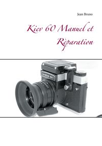 Produktbild: Kiev 60 Manuel et R&egrave;paration