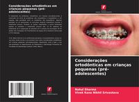 Produktbild: Considera&ccedil;&otilde;es ortod&ocirc;nticas em crian&ccedil;as pequenas (pr&eacute;-adolescentes)