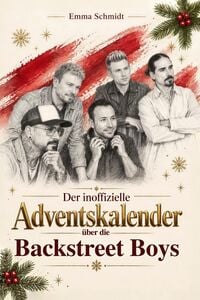 Produktbild: Der inoffizielle Adventskalender &uuml;ber die Backstreet Boys