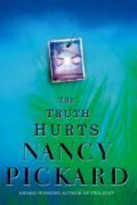Bild vom Artikel The Truth Hurts vom Autor Nancy Pickard