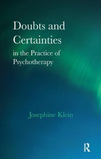 Produktbild: Klein, J: Doubts and Certainties in the Practice of Psychoth