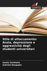 Produktbild: Stile di attaccamento: Ansia, depressione e aggressivit&agrave; degli studenti universitari