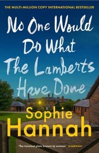 Produktbild: Hannah, S: No One Would Do What The Lamberts Have Done