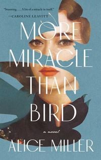 Bild vom Artikel More Miracle Than Bird vom Autor Alice Miller