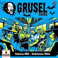 Produktbild: Gruselserie - Subway 666 - Endstation H&ouml;lle, 1 Schallplatte