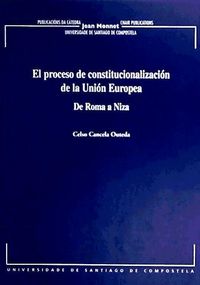 Produktbild: El proceso de constitucionalizaci&oacute;n de la Uni&oacute;n Europea : de Roma a Niza