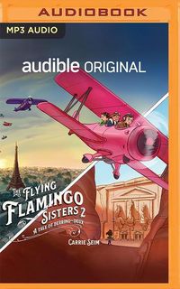 Bild vom Artikel The Flying Flamingo Sisters 2: A Tale of Derring-Deux vom Autor Carrie Seim