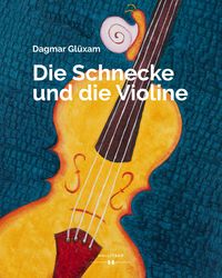 Produktbild: Die Schnecke und die Violine