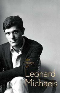 Produktbild: Essays Of Leonard Michaels