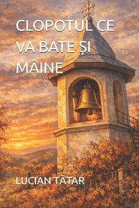 Produktbild: Clopotul Ce Va Bate &iquest;i M&acirc;ine