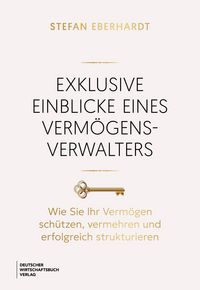 Produktbild: Exklusive Einblicke eines Verm&ouml;gensverwalters