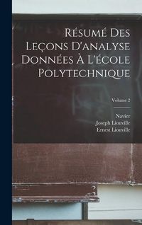Produktbild: R&eacute;sum&eacute; Des Le&ccedil;ons D'analyse Donn&eacute;es &Agrave; L'&eacute;cole Polytechnique; Volume 2