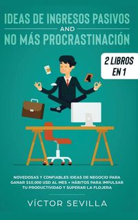 Produktbild: Ideas de ingresos pasivos y no m&aacute;s procrastinaci&oacute;n 2 libros en 1