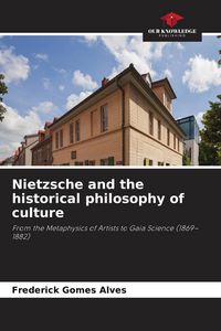 Produktbild: Nietzsche and the historical philosophy of culture