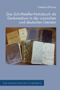 Produktbild: Das Schriftsteller-Notizbuch als Denkmedium in der russischen und deutschen Literatur