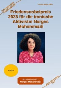 Produktbild: Friedensnobelpreis 2023 f&uuml;r die iranische Aktivistin Narges Mohammadi