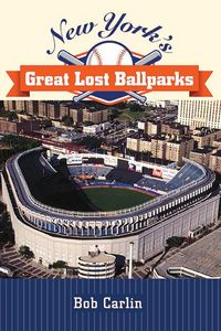 Produktbild: New York's Great Lost Ballparks