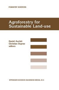 Produktbild: Agroforestry for Sustainable Land-Use Fundamental Research and Modelling with Emphasis on Temperate and Mediterranean Applications