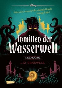 Produktbild: Disney. Twisted Tales: Inmitten der Wasserwelt (Arielle)