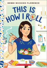 Produktbild: This Is How I Roll: A Wish Novel