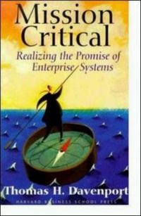 Bild vom Artikel Mission Critical: Realizing the Promise of Enterprise Systems vom Autor Thomas H. Davenport