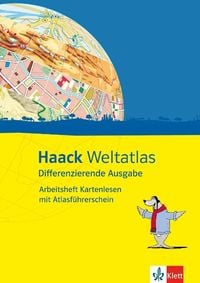 Haack Weltatlas Differenzierende Ausgabe. Arbeitsheft Kartenlesen mit Atlasführerschein Klasse 5 