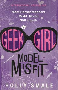 Produktbild: Smale, H: Geek Girl: Model Misfit