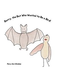 Produktbild: Barry, the Bat Who Wanted to be a Bird