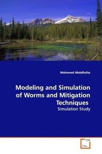 Produktbild: Abdelhafez, M: Modeling and Simulation of Worms and Mitigati