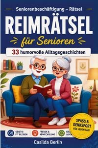 Produktbild: Reimr&auml;tsel f&uuml;r Senioren - 33 humorvolle Alltagsgeschichten