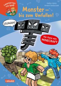 Lesenlernen mit Spaß - Minecraft 2: Monster - bis zum Umfallen! Heiko Wolz