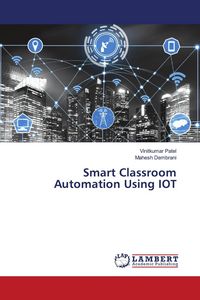 Produktbild: Smart Classroom Automation Using IOT