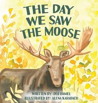 Produktbild: The Day We Saw The Moose