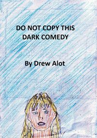 Produktbild: Do Not Copy This Dark Comedy