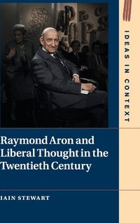 Produktbild: Raymond Aron and Liberal Thought in the Twentieth Century