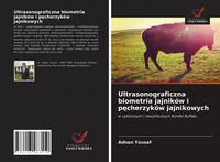 Produktbild: Ultrasonograficzna biometria jajnik&oacute;w i p&iquest;cherzyk&oacute;w jajnikowych