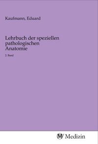 Produktbild: Lehrbuch der speziellen pathologischen Anatomie