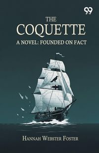 Produktbild: The Coquette A Novel