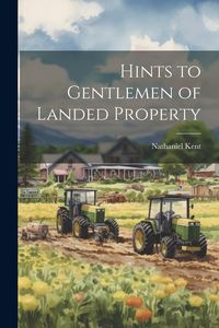 Produktbild: Hints to Gentlemen of Landed Property