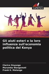 Produktbild: Gli aiuti esteri e la loro influenza sull'economia politica del Kenya