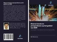 Produktbild: Diverse trends en perspectieven op het gebied van EDM