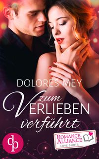 Produktbild: Zum Verlieben verf&uuml;hrt (Chick Lit, Liebe)