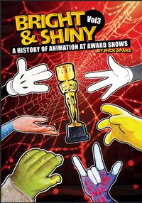 Produktbild: Bright & Shiny: A History of Animation at Award Shows Volume 3
