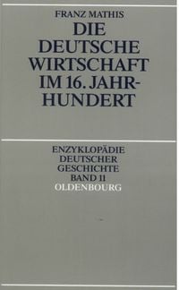 Produktbild: Die deutsche Wirtschaft im 16. Jahrhundert