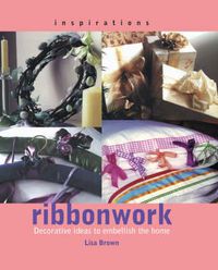Produktbild: Ribbonwork: Decorative Ideas to Embellish the Home