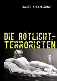 Produktbild: Die Rotlicht-Terroristen