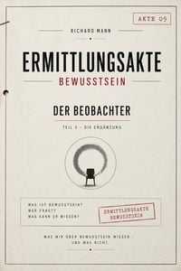 Produktbild: Ermittlungsakte Bewusstsein - Der Beobachter